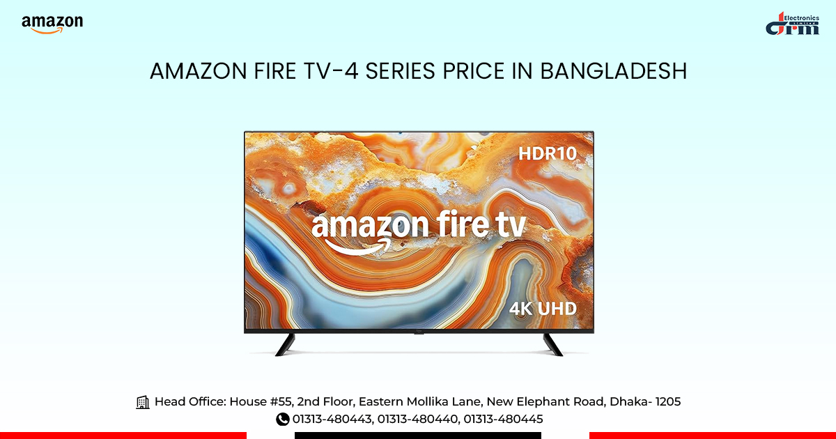 Amazon Fire TV 4-Series Price in Bangladesh Amazon Fire TV 4-Series Price in Bangladesh